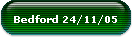 Bedford 24/11/05