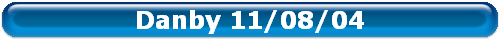 Danby 11/08/04